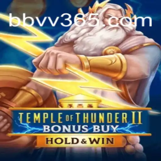 Exploring the World of TempleofThunderIIBonusBuy: A Fusion of Myth and Excitement